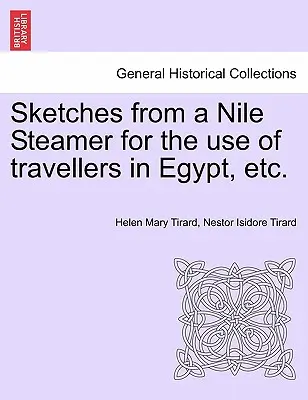 Náčrty z nílskeho parníka pre potreby cestujúcich v Egypte atď. - Sketches from a Nile Steamer for the Use of Travellers in Egypt, Etc.