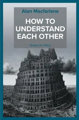 Ako si porozumieť - poznámky pre Ninu - How to Understand Each Other - Notes for Nina