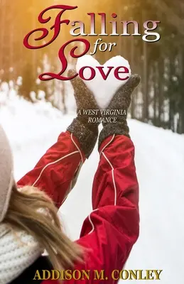 Zamilovanosť: Román zo Západnej Virgínie - Falling for Love: A West Virginia Romance