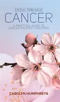 Žiť cez rakovinu - Living Through Cancer