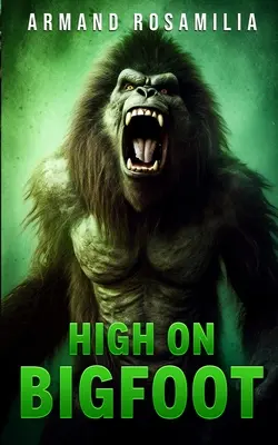 Vysoko na Yetiho - High On Bigfoot