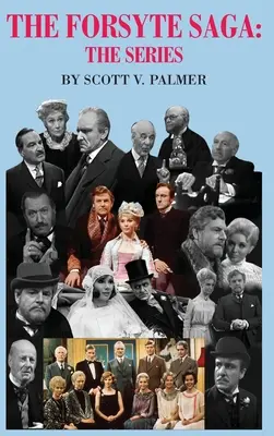 The Forsyte Saga - Séria - The Forsyte Saga-The Series