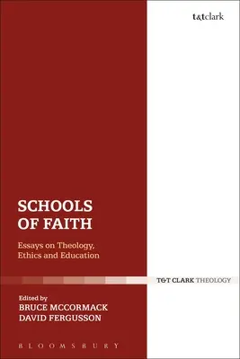 Školy viery: Eseje o teológii, etike a vzdelávaní - Schools of Faith: Essays on Theology, Ethics and Education