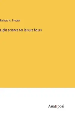 Ľahká veda pre voľný čas - Light science for leisure hours