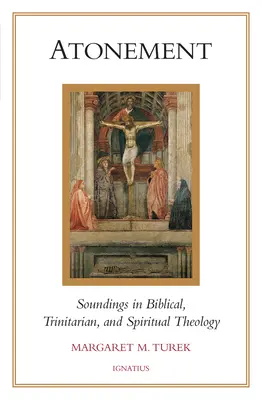 Pokánie: Evanjelium za hriech: Sondáže do biblickej, trinitárnej a spirituálnej teológie - Atonement: Soundings in Biblical, Trinitarian, and Spiritual Theology
