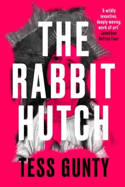 Králičia chalúpka - * Literárny debut, o ktorom všetci hovoria * - Rabbit Hutch - * The literary debut that everyone is talking about *