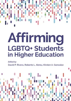 Potvrdzovanie LGBTQ+ študentov vo vysokoškolskom vzdelávaní - Affirming LGBTQ+ Students in Higher Education
