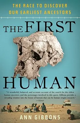 Prvý človek: Preteky o objavenie našich najstarších predkov - The First Human: The Race to Discover Our Earliest Ancestors
