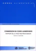Commission Du Codex Alimentarius - Rapport de La Vingt-Neuvieme Session. Ženeva, 3. - 7. júl 2006. Program Mixte Fao/Oms Sur Les Normes Alimentaire - Commission Du Codex Alimentarius - Rapport de La Vingt-Neuvieme Session. Geneve, 3-7 Juillet 2006. Programme Mixte Fao/Oms Sur Les Normes Alimentaire