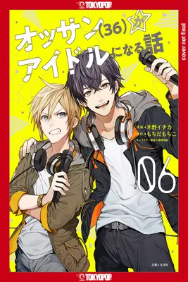 Ossan Idol!, zväzok 6: zväzok 6 - Ossan Idol!, Volume 6: Volume 6