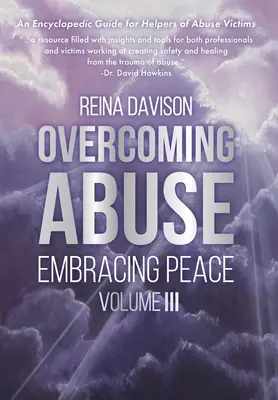 Prekonanie zneužívania v objatí pokoja III. zväzok - Overcoming Abuse Embracing Peace Vol III