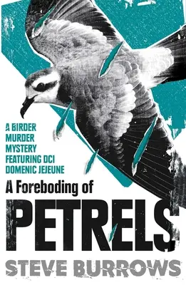 Predtucha vtákov: Záhady vraždy vtákov - A Foreboding of Petrels: Birder Murder Mysteries