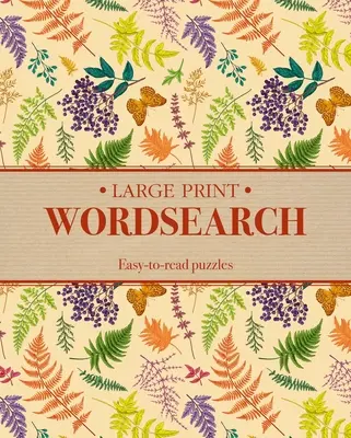 Veľké tlačené hľadanie slov: Jednoduché hádanky na čítanie - Large Print Wordsearch: Easy-To-Read Puzzles