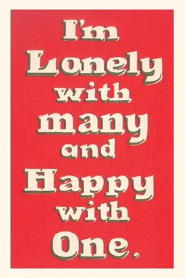 Vintage Journal Osamelý s mnohými, šťastný s jedným - Vintage Journal Lonely with Many, Happy with One