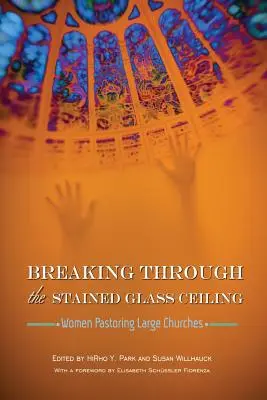 Prelomenie vitrážového stropu - Breaking Through the Stained Glass Ceiling