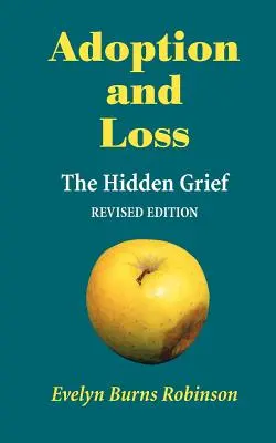 Adopcia a strata - Skrytý smútok - Adoption and Loss - The Hidden Grief