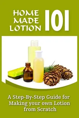 Domáce pleťové mlieko 101: Sprievodca krok za krokom na výrobu vlastného pleťového mlieka od nuly - Homemade Lotion 101: A Step-By-Step Guide For Making Your Own Lotion From Scratch