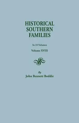 Historické južanské rodiny. v 23 zväzkoch. Zväzok XVIII - Historical Southern Families. in 23 Volumes. Volume XVIII
