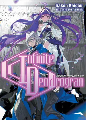 Nekonečný dendrogram: Zväzok 16 - Infinite Dendrogram: Volume 16