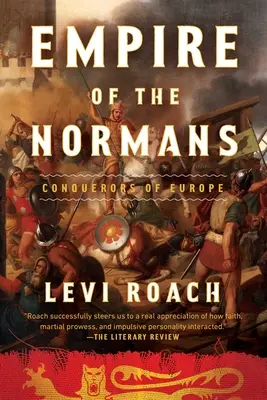 Impériá Normanov: Dobyvatelia Európy - Empires of the Normans: Conquerors of Europe