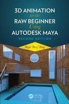 3D animácia pre nezainteresovaných začiatočníkov s použitím programu Autodesk Maya 2e - 3D Animation for the Raw Beginner Using Autodesk Maya 2e
