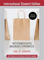 Stredne pokročilá mikroekonómia: (Varian Hal R. (University of California Berkeley)) - Intermediate Microeconomics: A Modern Approach - Media Update (Varian Hal R. (University of California Berkeley))
