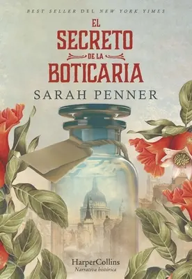 El Secreto de la Boticaria (Stratený lekárnik - španielske vydanie) - El Secreto de la Boticaria (the Lost Apothecary - Spanish Edition)