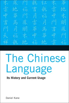 Čínsky jazyk: Jeho história a súčasné používanie - The Chinese Language: Its History and Current Usage