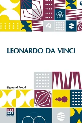 Leonardo da Vinci: Psychosexuálna štúdia detskej spomienky v preklade A. A. Brilla, PhD. - Leonardo Da Vinci: A Psychosexual Study Of An Infantile Reminiscence Translated By A. A. Brill, Ph.B., M.D.