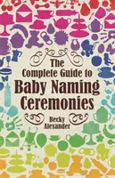 Kompletný sprievodca obradmi pri pomenovaní detí - Complete Guide To Baby Naming Ceremonies