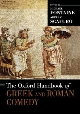 Oxfordská príručka gréckej a rímskej komédie - The Oxford Handbook of Greek and Roman Comedy