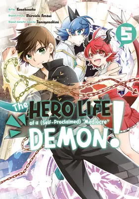 Hrdinský život (samozvaného) priemerného démona! 5 - The Hero Life of a (Self-Proclaimed) Mediocre Demon! 5
