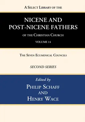 Výberová knižnica nikájskych a postnikájskych otcov kresťanskej cirkvi, druhá séria, zväzok 14 - A Select Library of the Nicene and Post-Nicene Fathers of the Christian Church, Second Series, Volume 14
