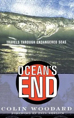 Ocean's End: Cesty po ohrozených moriach - Ocean's End: Travels Through Endangered Seas