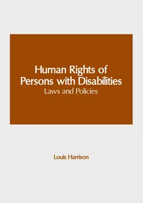Ľudské práva osôb so zdravotným postihnutím: Zákony a politiky - Human Rights of Persons with Disabilities: Laws and Policies