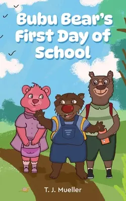 Prvý deň medveďa Bubu v škole - Bubu Bear's First Day of School