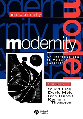 Modernita: Úvod do moderných spoločností - Modernity: An Introduction to Modern Societies