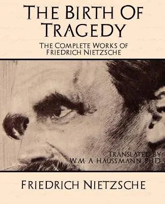 Kompletné dielo Friedricha Nietzscheho - The Complete Works of Friedrich Nietzsche