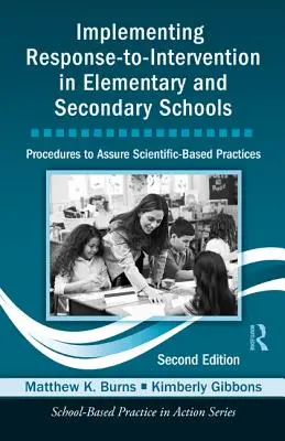 Implementácia reakcie na intervenciu v základných a stredných školách: Postupy na zabezpečenie vedecky podložených postupov, druhé vydanie [s CDROM - Implementing Response-to-Intervention in Elementary and Secondary Schools: Procedures to Assure Scientific-Based Practices, Second Edition [With CDROM