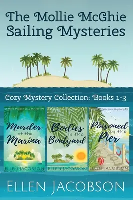 Záhady plachtenia Mollie McGhie: Knihy 1-3: Útulná zbierka záhad - The Mollie McGhie Sailing Mysteries: Cozy Mystery Collection Books 1-3