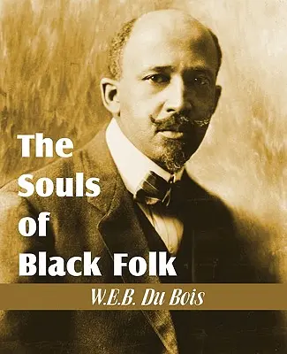 Duše černošského ľudu - The Souls of Black Folk
