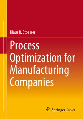 Optimalizácia procesov pre výrobné spoločnosti - Process Optimization for Manufacturing Companies