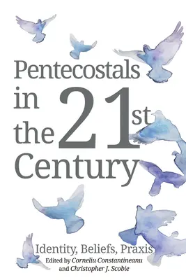 Letničiari v 21. storočí - Pentecostals in the 21st Century