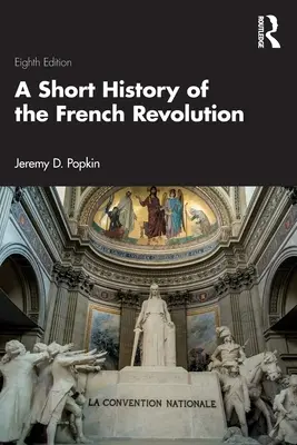 Stručné dejiny Francúzskej revolúcie - A Short History of the French Revolution