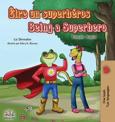 tre un superhros Being a Superhero: Francúzsko-anglická dvojjazyčná kniha - tre un superhros Being a Superhero: French English Bilingual Book