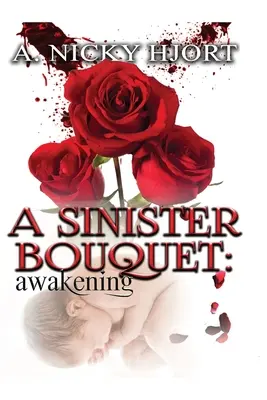 Zlovestná kytica: Prebudenie - A Sinister Bouquet: Awakening