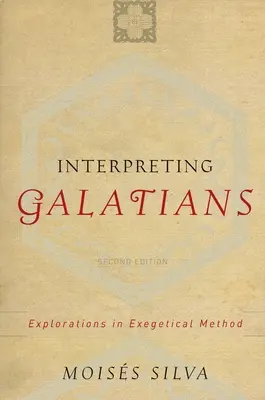 Výklad listu Galaťanom: Exegetická metóda - úvod do problematiky Galatského misála: Úvod do exegetickej metódy. - Interpreting Galatians: Explorations in Exegetical Method