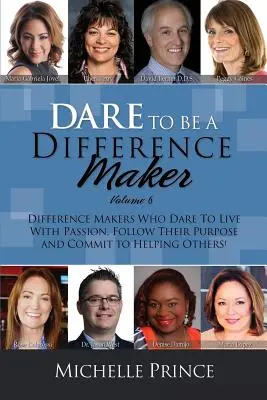Odváž sa byť tvorcom rozdielov 6. zväzok - Dare to Be a Difference Maker Volume 6