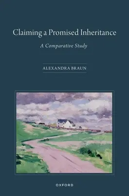 Uplatnenie nároku na sľúbené dedičstvo: Dedičstvo: komparatívna štúdia - Claiming a Promised Inheritance: A Comparative Study