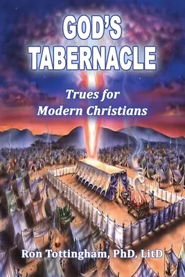 Boží stánok: Pravdy pre moderných kresťanov - God's Tabernacle: Trues for Modern Christians